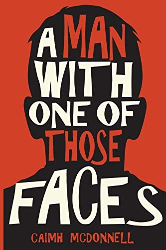 Cover of A Man With One of Those Faces